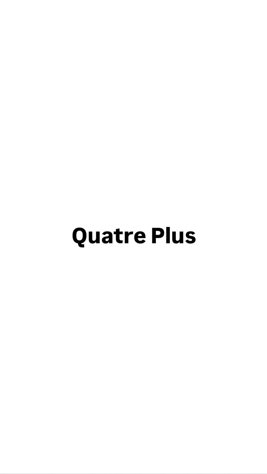 Quatre Plus