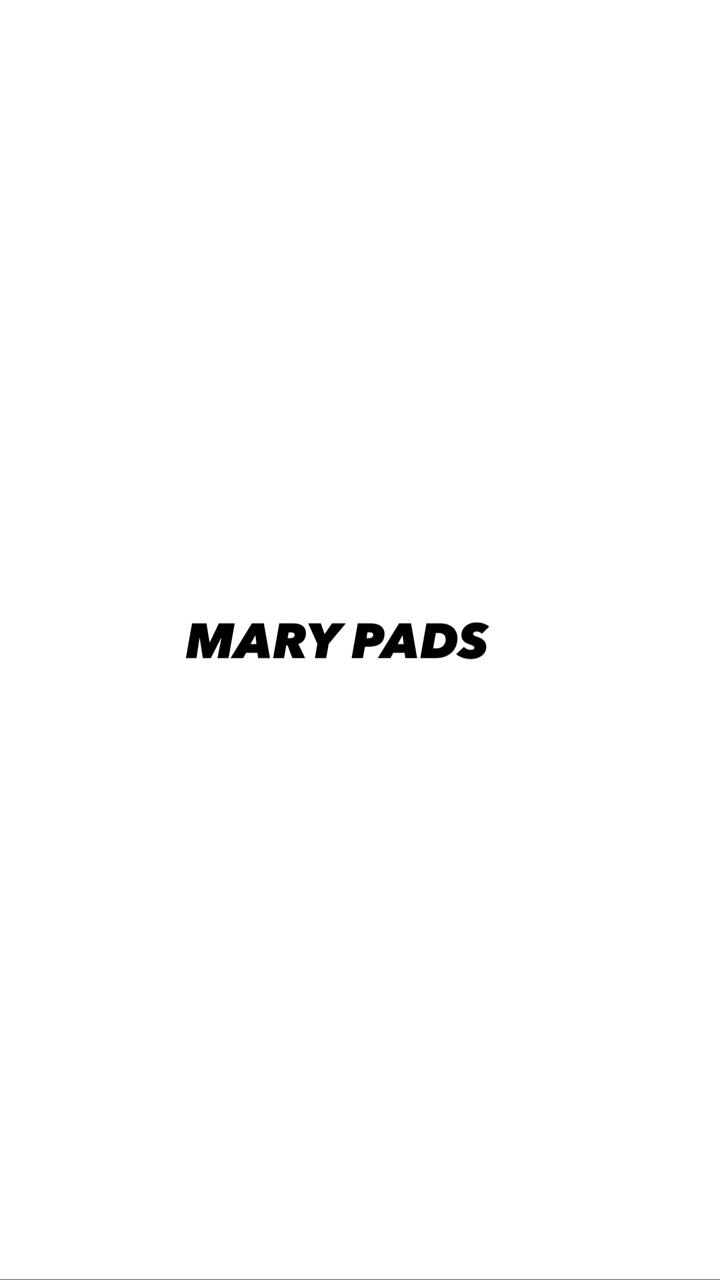 MARY PADS